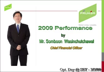 by  by  Ch  Chief Financial  al Offi  ficer  cer  1  Management Highlights:  Year 2009 2009 s