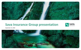 Sava Insurance Group presentation  a  September 15, 2020  Contents    Overview    Profile of
