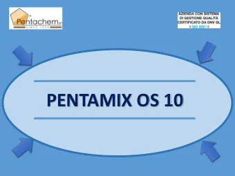 PENTAMIX OS 10  Pentachem  presents  PENTAMIX  OS.10,  the  premixed  additive developed to realize