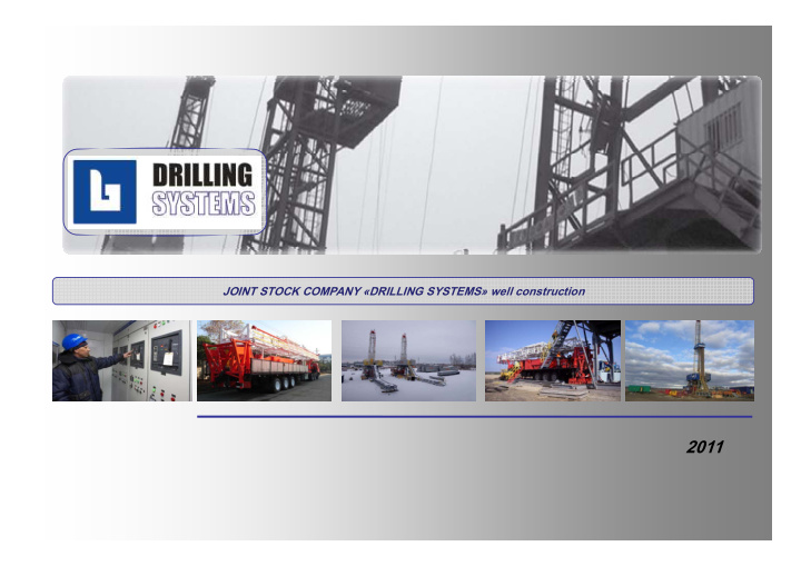 2011 jsc drilling systems has been established in the