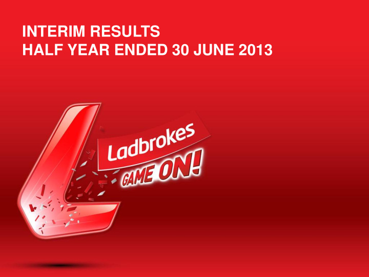 interim results half year ended 30 june 2013