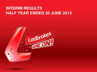 INTERIM RESULTS  HALF YEAR ENDED 30 JUNE 2013  OVERVIEW  Results impacted by...  Slower machine