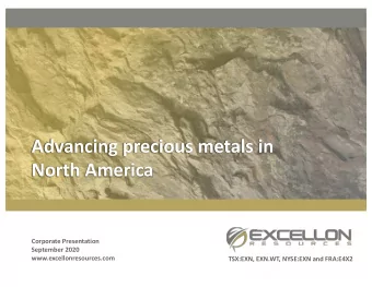 Advancing precious metals in  North America  Corporate Presentation  September 2020