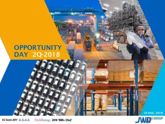 OPPORTUNITY  DAY  2Q-2018  16 AUG. 2018  1  AGENDA  COMPANY OVERVIEW  2Q18 HILIGHTS  PROJECTS