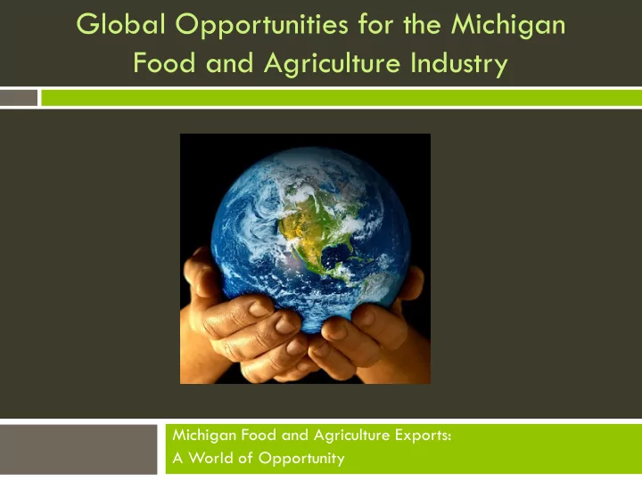 global opportunities for the michigan food and
