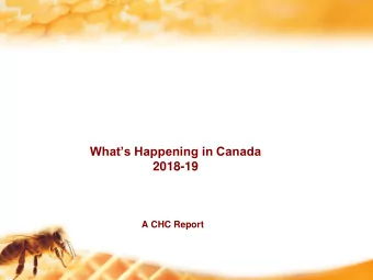Whats Happening in Canada  2018-19  A CHC Report  Canadian Honeybee Industry  Colony Numbers
