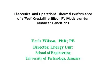 Earle Wilson,  PhD; PE  Di  Director, Energy Unit  t  E  U it  School of Engineering  University of
