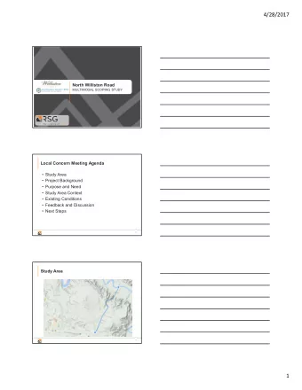 4/28/2017  North Williston Road  MULTIMODAL SCOPING STUDY  Local Concern Meeting Agenda   Study