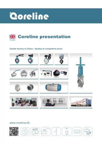 Coreline presentation  English  Danish factory in China  Quality at competitive price!