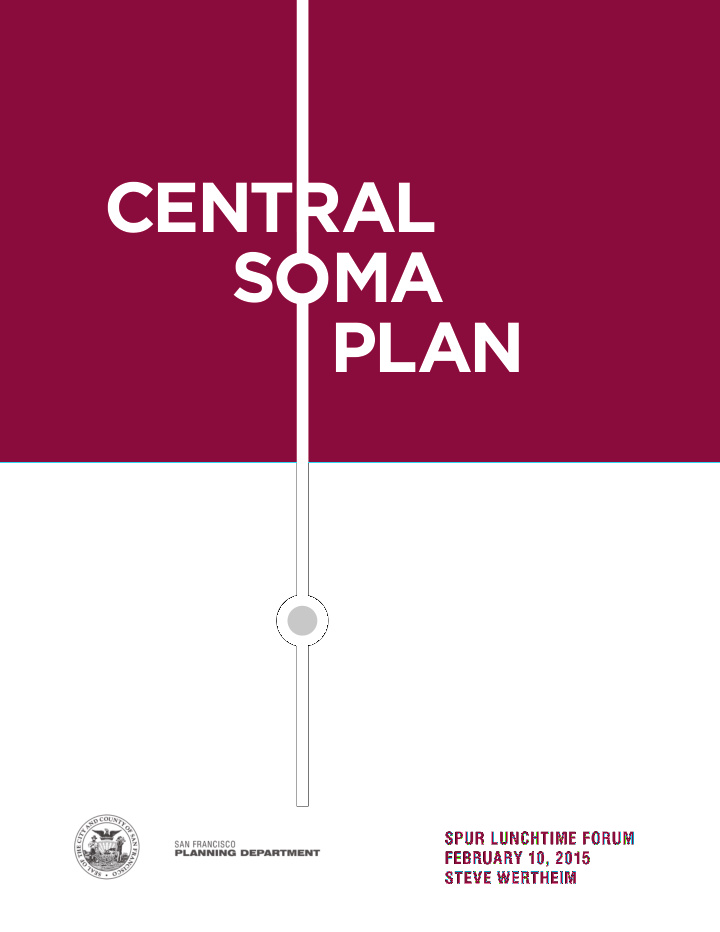central s ma plan