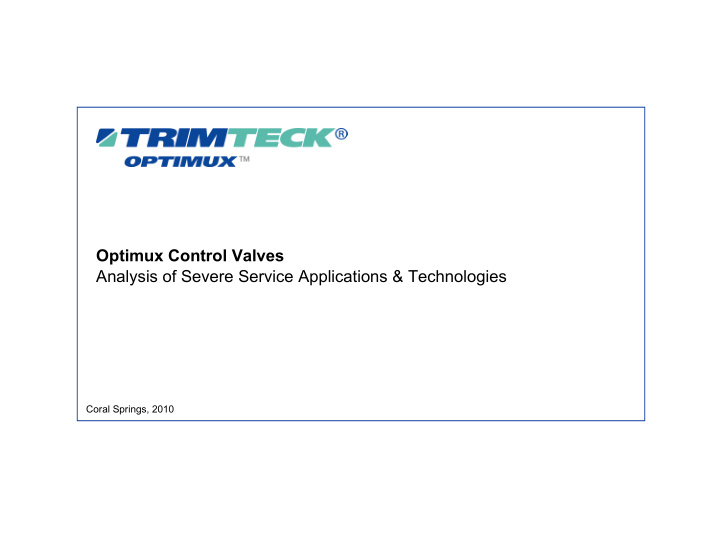optimux control valves analysis of severe service