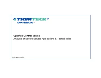 Optimux Control Valves Analysis of Severe Service Applications &amp; Technologies  Coral Springs,