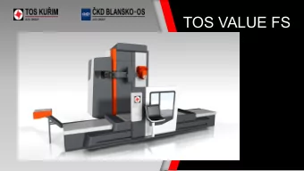 TOS VALUE FS  FS (Q) 125/150  General characteristics  The machine is designed for machining of