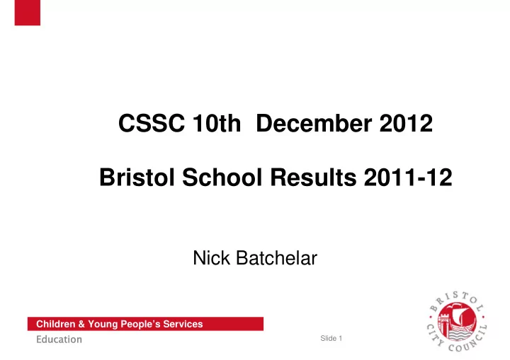 cssc 10th december 2012 bristol school results 2011 12