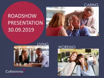 ROADSHOW  PRESENTATION  30.09.2019  LIVING  WORKING  Table of contents Q3 2019 highlights