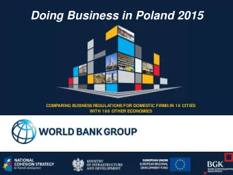 Doing Business in Poland 2015  COMPARING BUSINESS REGULATIONS FOR DOMESTIC FIRMS IN 18 CITIES  WITH