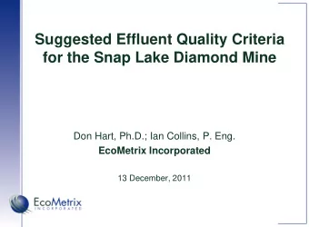 Suggested Effluent Quality Criteria  for the Snap Lake Diamond Mine  Don Hart, Ph.D.; Ian Collins,