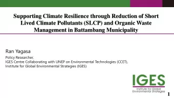 Supporting Climate Resilience through Reduction of Short  Lived Climate Pollutants (SLCP) and