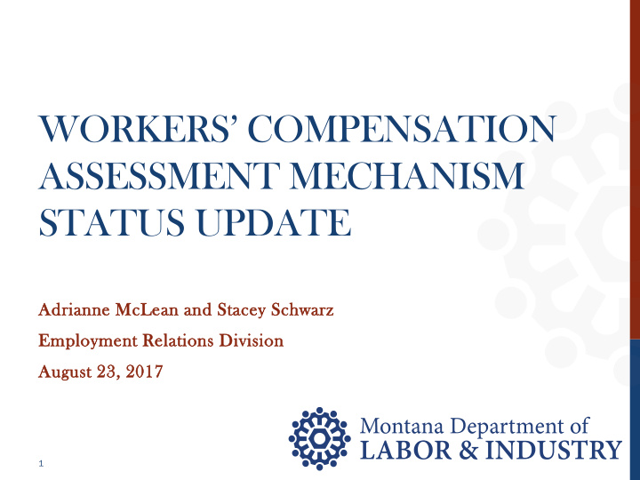 workers compensation assessment mechanism status update