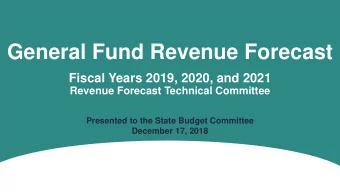 General Fund Revenue Forecast  .  Fiscal Years 2019, 2020, and 2021  Revenue Forecast Technical