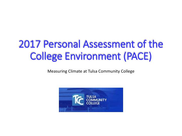 2017 p 2017 perso sonal al assessm sment of the he colleg