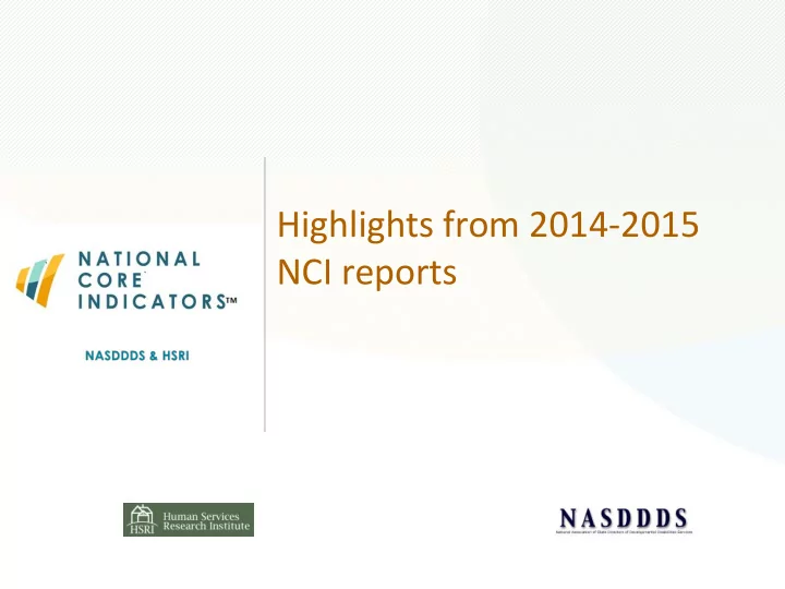 highlights from 2014 2015 nci reports how states examine