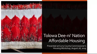 Tolowa Dee-ni Nation  Affordable Housing  Presented at Curry County Commissioners  Housing