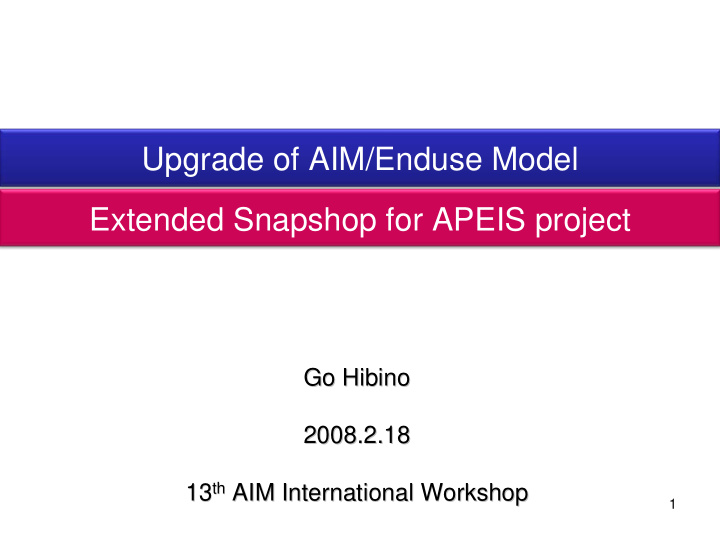 upgrade of aim enduse model extended snapshop for apeis