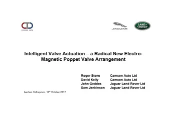 Intelligent Valve Actuation  a Radical New Electro-  Magnetic Poppet Valve Arrangement  Roger