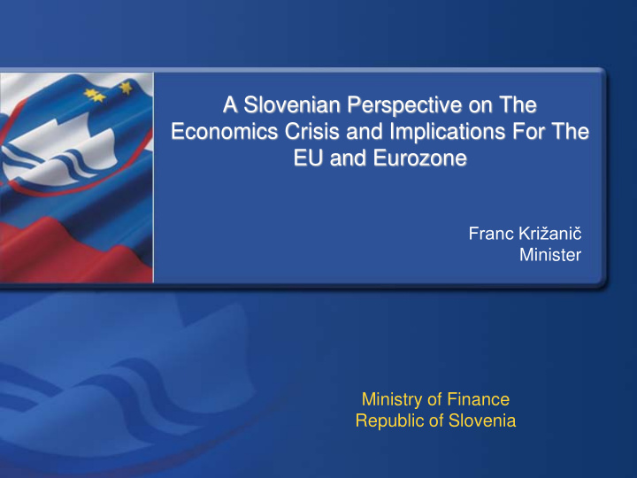 a slovenian perspective on the economics crisis and