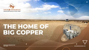 THE HOME OF  BIG COPPER  INVESTOR PRESENTATION  JULY 2020  ARANJINRESOURCES.COM  COMPANY SNAPSHOT