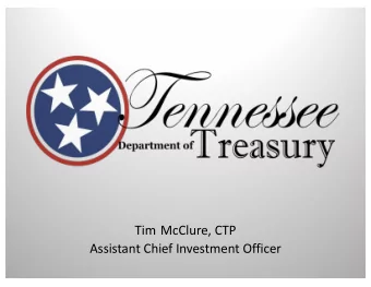 Tim McClure, CTP  Assistant Chief Investment Officer  Congratulations!  Now what?  Investment