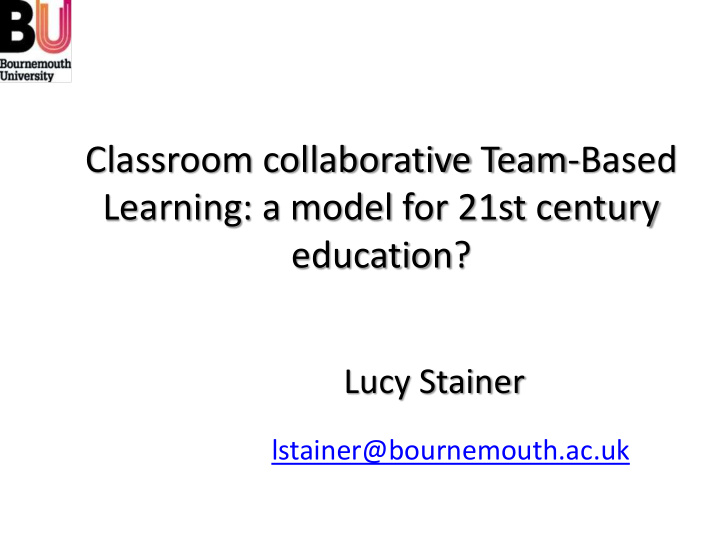 classroom collaborative team based learning a model for