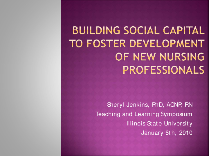 s heryl jenkins phd acnp rn teaching and learning s