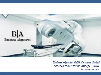 BIZ OPPORTUNITY DAY Q3 - 2016 2 4 th November 2016  Business Overview  2  What We Do Business