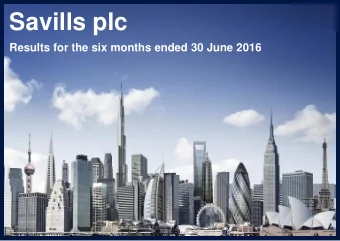 Savills plc  Results for the six months ended 30 June 2016  Disclaimer: Forward-looking statements