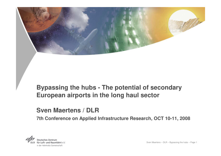 bypassing the hubs the potential of secondary european