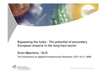 Bypassing the hubs - The potential of secondary  European airports in the long haul sector  Sven