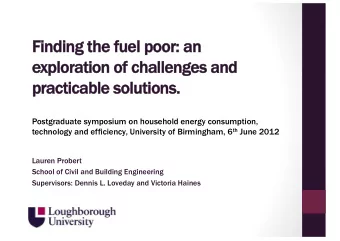 Finding t  Finding the  he fue  fuel poor: an  l poor: an  exploration of challenges and  ex