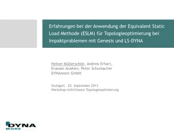 Stuttgart   23. September 2013  Workshop nichtlineare Topologieoptimierung  1  Outline