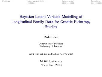 Bayesian Latent Variable Modelling of  Longitudinal Family Data for Genetic Pleiotropy  Studies