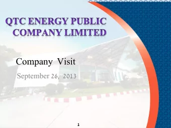 Company  Visit  September 26,  2013  1  Company Overview  1  Industry Condition and