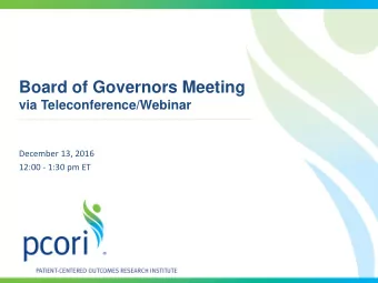 Board of Governors Meeting  via Teleconference/Webinar  December 13, 2016  12:00 - 1:30 pm ET