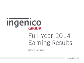Full Year 2014  Earning Results FEBRUARY 18 TH , 2015  Disclaimer This document includes forward