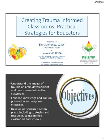 Strategies for Educators  Presented by:  Elena Jimenez, LCSW  School Mental Health  &amp;  Laura