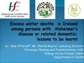 *Strategic Planning and Transformation, HSE.  ^ Energy Action Ireland, Dublin  ~Department of