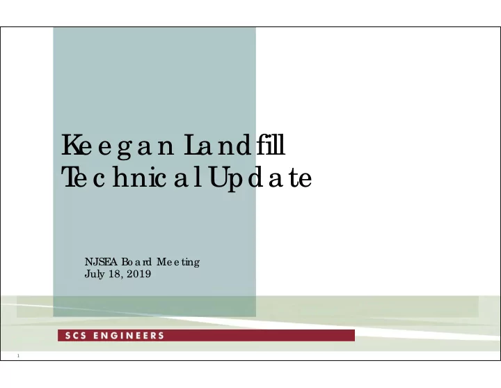 k e e g a n l a ndfill t e c hnic a l upda te
