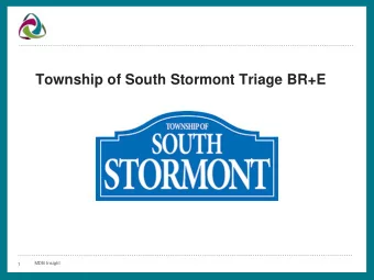 Township of South Stormont Triage BR+E  MDB Insight  1  Background  The Township of South Stormont