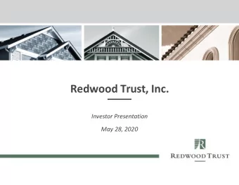 Redwood Trust, Inc.  Investor Presentation  May 28, 2020  Forward-Looking Statements and Pro Forma