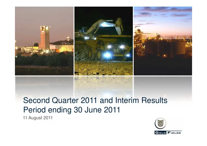 second quarter 2011 and interim results period ending 30
